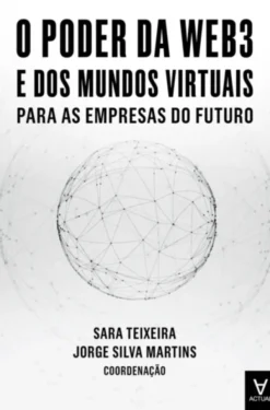 O Poder da Web3 e dos Mundos Virtuais para as Empresas do Futuro