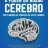 O Poder do Nosso Cérebro