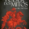 O Poder dos Mitos