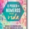 O Poder dos Números da Sua Vida