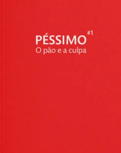O Pão e a Culpa