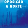 Oposição a Norte