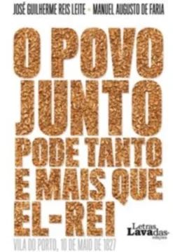 O Povo Junto pode Tanto e mais que El-Rei