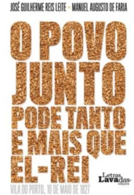O Povo Junto pode Tanto e mais que El-Rei