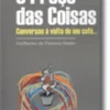 O Preco das Coisas - Conversas à volta de um café....