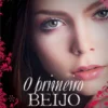 O Primeiro Beijo