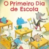 O Primeiro Dia de Escola