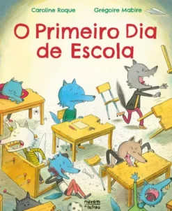O Primeiro Dia de Escola