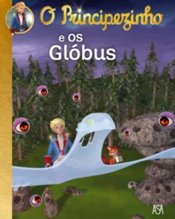 O Principezinho e os Glóbus