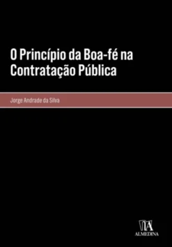 O Princípio da Boa-Fé na Contratação Pública