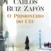 O Prisioneiro do Céu - Ed. Atualizada