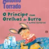 O Príncipe Com Orelhas de Burro e Outras Histórias