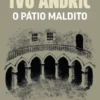 O Pátio Maldito