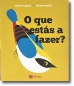 O Que Estás a Fazer?