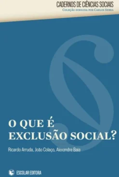 O Que é Exclusão Social?