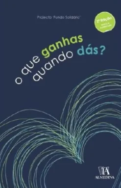 O que ganhas quando dás?