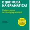 O que Muda na Gramática?