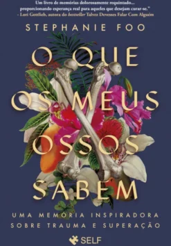 O que os meus Ossos Sabem