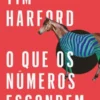 O Que os Números Escondem
