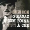O Rapaz com Boina à Che e outros Contos