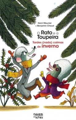 O Rato e a Toupeira - Tardes (Nada) Calmas de Inverno