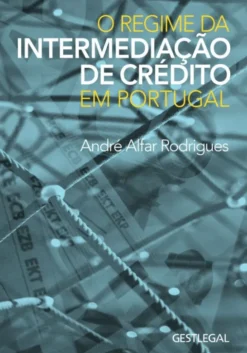 O Regime da Intermediação de Crédito em Portugal