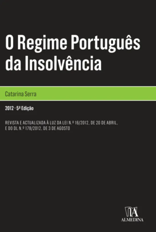 O Regime Português da Insolvência
