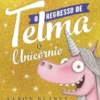 O Regresso de Telma - O Unicórnio
