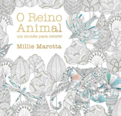 O Reino Animal - Um Mundo para Colorir