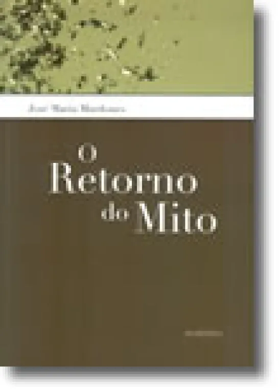 O Retorno do Mito