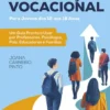 Orientação Vocacional - Para Jovens dos 12 aos 18 Anos