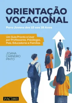Orientação Vocacional - Para Jovens dos 12 aos 18 Anos