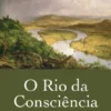 O Rio da Consciência