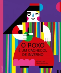 O Roxo é um Cachecol de Inverno