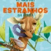 Os Animais Mais Estranhos da Terra