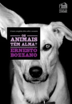 Os Animais têm Alma?
