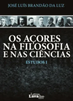 Os Açores na Filosofia e nas Ciências - Estudos I