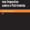 Os Benefícios Fiscais nos Impostos sobre o Património