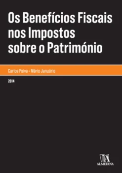 Os Benefícios Fiscais nos Impostos sobre o Património