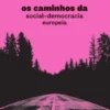 Os Caminhos da Social-Democracia Europeia