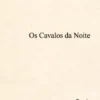 Os Cavalos da Noite