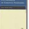 Os Contratos de Garantia Financeira