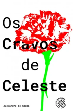 Os Cravos da Celeste