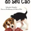 Os Dilemas do Seu Cão