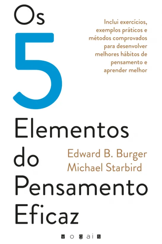 Os 5 Elementos do Pensamento Eficaz