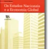 Os Estados Nacionais e a Economia Global