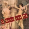 O Sexo Por Cá