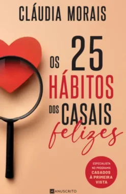 Os 25 Hábitos dos Casais Felizes