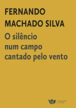 O Silêncio num Campo Cantado pelo Vento