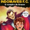 Os Indomáveis F. C. - O Vampiro de Brasov